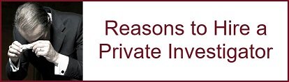 Top Reasons To Hire a Private Investigator