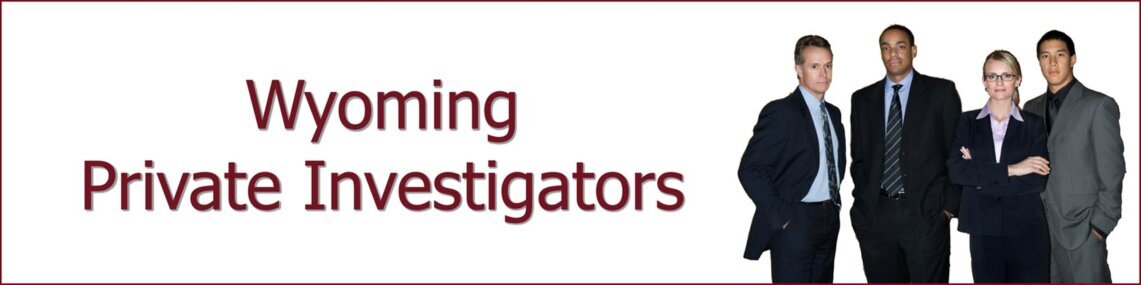 Wyoming Private Investigator