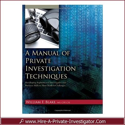 A Manual of Private Investigation Techniques A Manual of Private Investigation Techniques