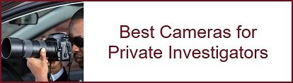 Review of Best Cameras for Private Investigators