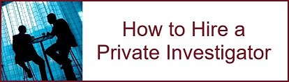 How to Hire a Private Investigator