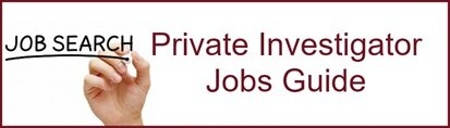 Private Investigator Jobs Guide