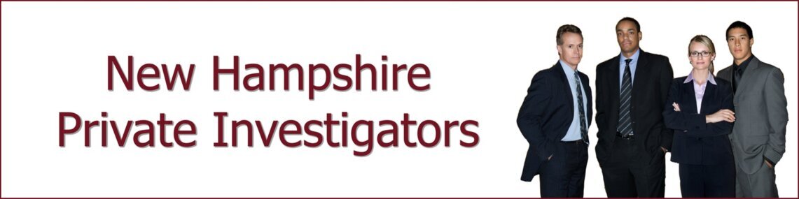 New Hampshire Private Investigator New Hampshire Private Investigator