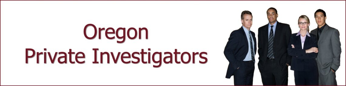Oregon Private Investigator Oregon Private Investigator