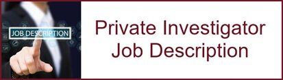 Private Investigator Job Description and Duties