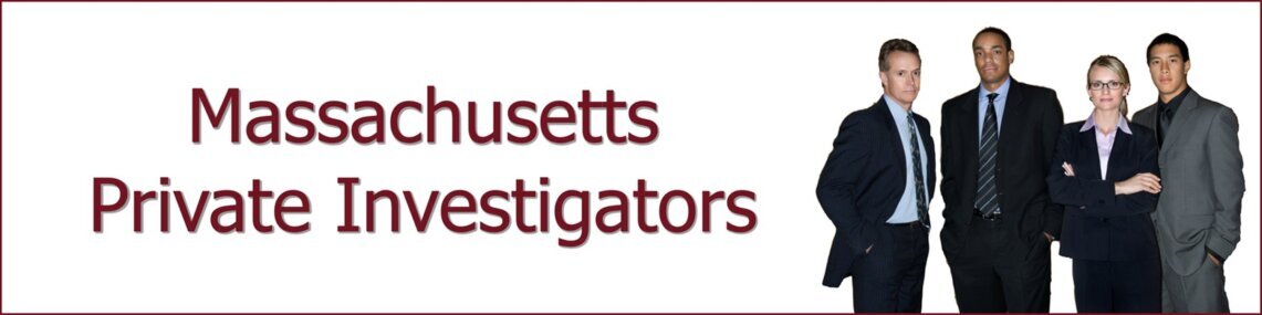 Private Investigator Massachusetts Private Investigator Massachusetts