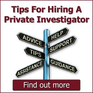 Tips For Hiring A Private Investigator