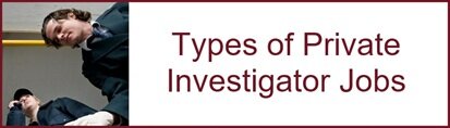 Types of Private Investigator Jobs